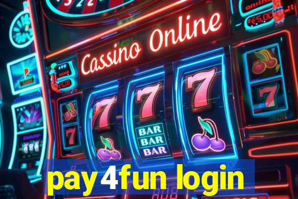 pay4fun login